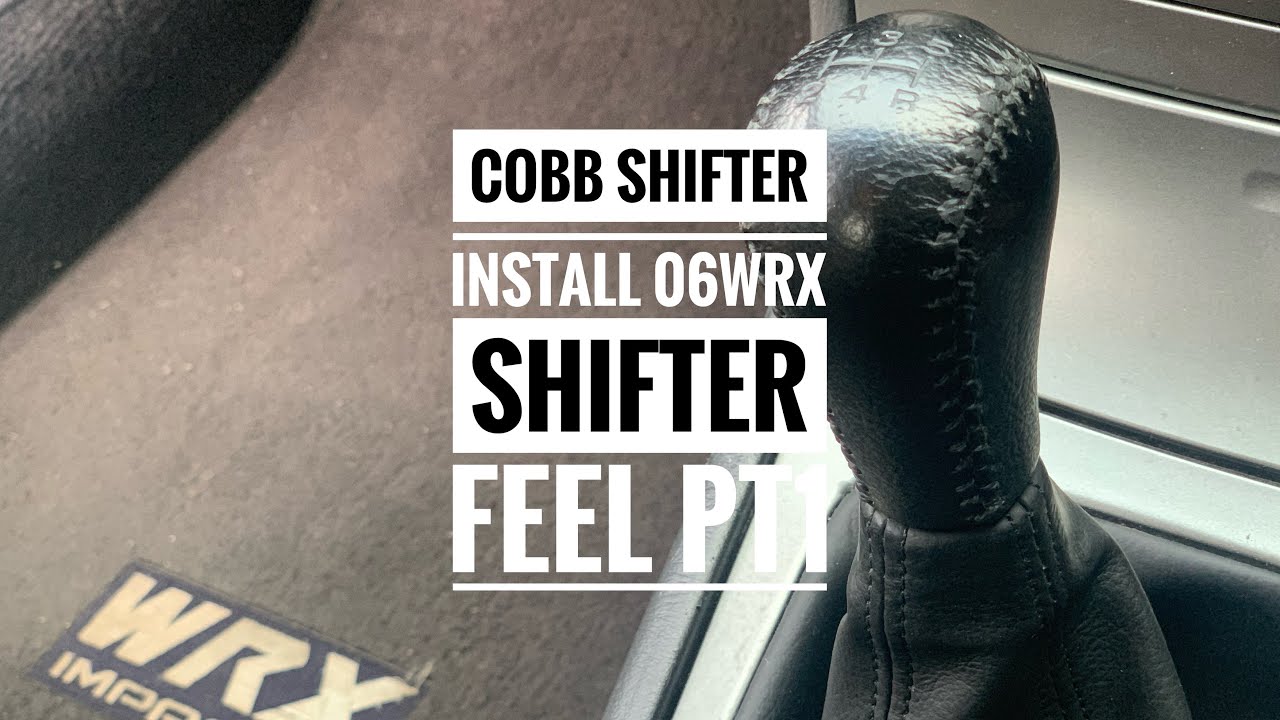 WRX Shifter Fix Part 1 - Cobb Short Shifter Install 2006 GD WRX