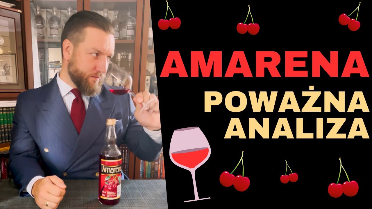 AMARENA, dlaczego nikt nie wie jak smakuje? Poważna analiza! Teoria i praktyka właściwej degustacji!