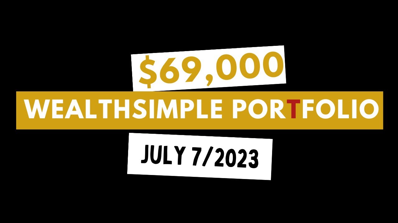 69k WS Stock Portfolio July 7th Patience for XEQT