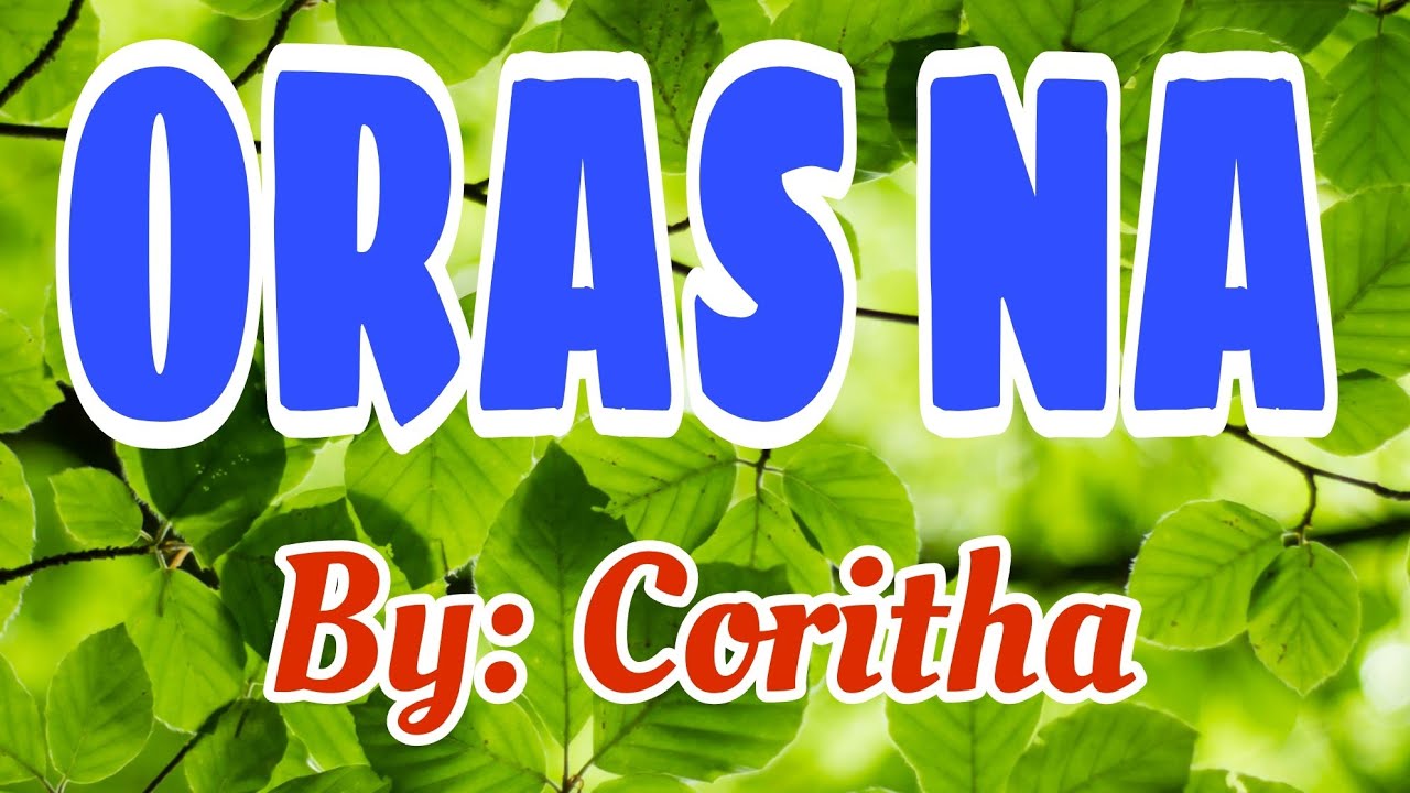 CORITHA = ORAS NA = THE BEST OPM, HITS SONG IN 70's 80's cover/ #music #love #song 