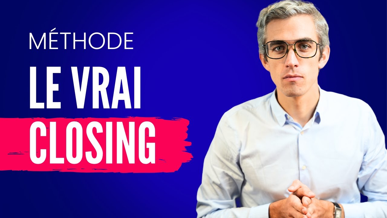 Comment Closer Un Client ? (La face CACH&Eacute;E du closing)
