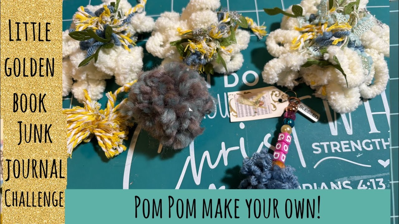 Pom Pom palooza!  Pom Pom dangle.  Then some unusual Pom Pom ideas for my little golden book journal