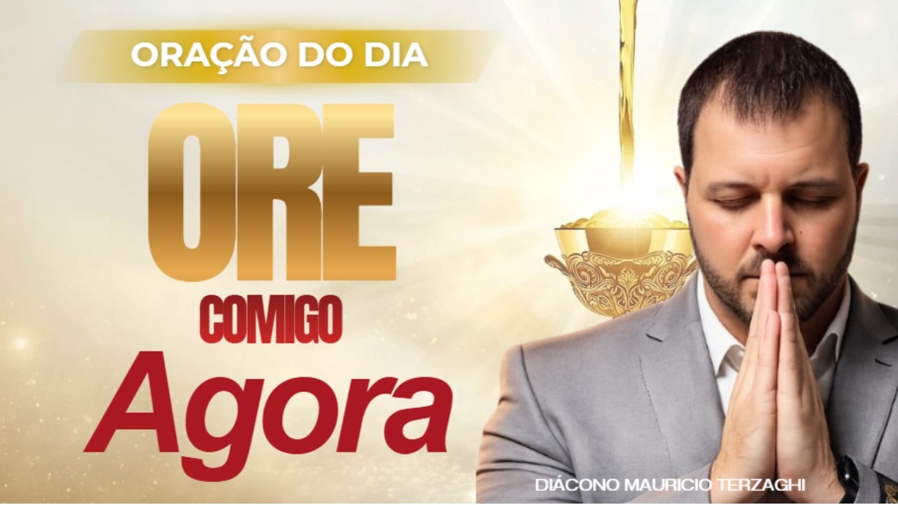 ORAÇÃO DO DIA - Oração para fazer em silêncio agora