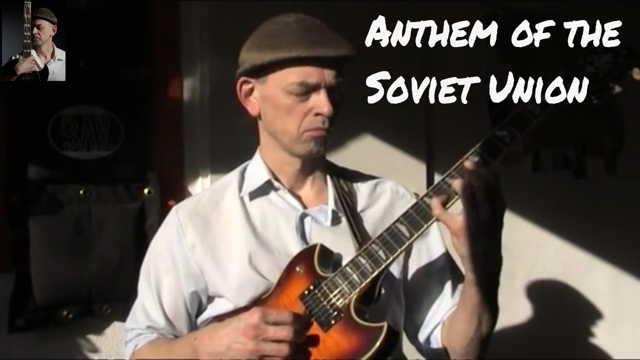 Anthem of the Soviet Union -Guitar soloversion