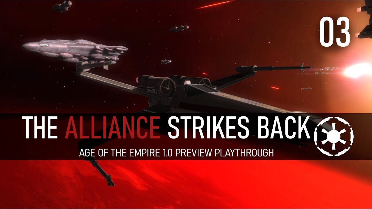 The Alliance Strikes Back | Episode 3 - Age of the Empire 1.0 Preview Playthrough
