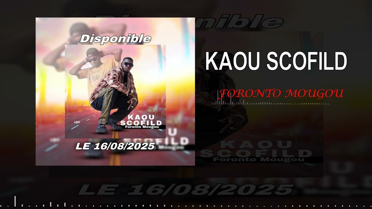 KAOU SCOFILD_-_FORONTO-MOUGOU🌶️-By @kdhmuzik2467 (Son officiel)