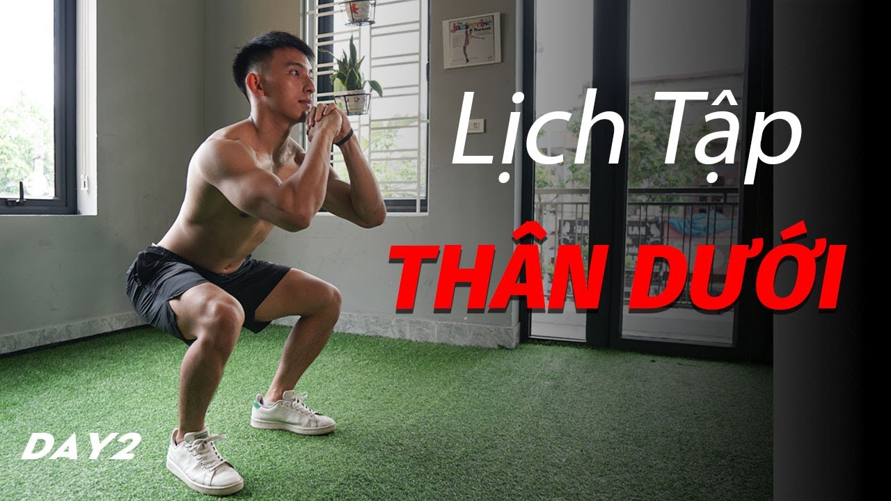 LỊCH TẬP THÂN DƯỚI | TĂNG CƠ GIẢM MỠ TRONG 1 BUỔI TẬP | DAY 2 LOWER BODY | NGUYENDUCTIEN
