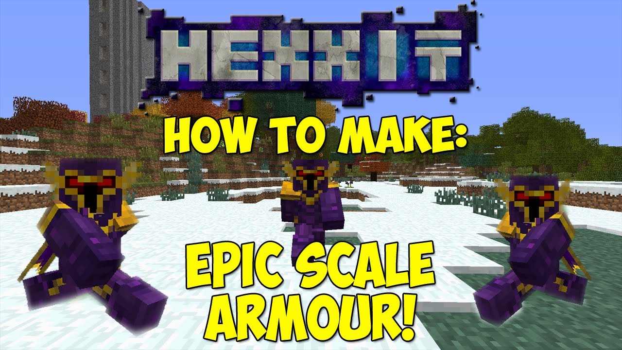 HEXXIT: How To Make Scale Armour! (The Best Hexxit Armour!)