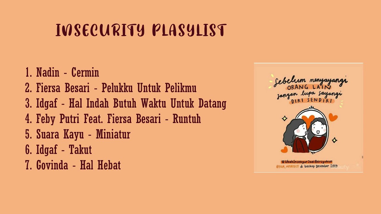 PLAYLIST LAGU INSECURITY INDONESIA  | PLAYLIST LAGU SELF HEALING