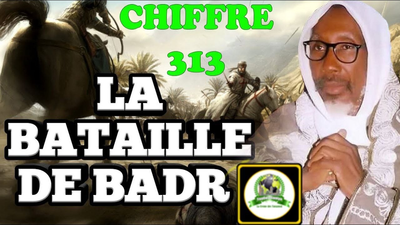 Cheikh Mouhidine Samba Diallo : Fat&eacute;likou Badr ak Chiffre 313 &bull;@Faydatidianiya