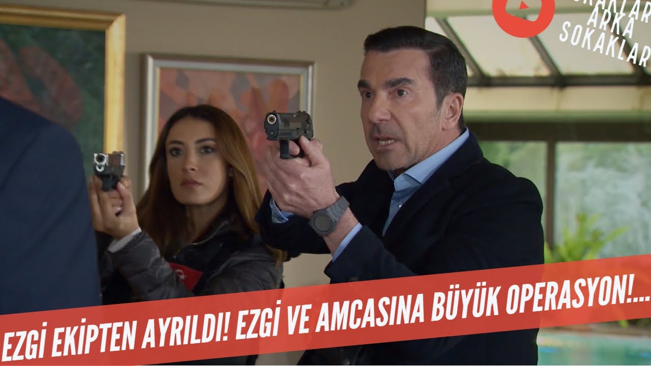 Ezgi Ekipten Ayrıldı! Ezgi Ve Amcasına Büyük Operasyon! 532. Bölüm