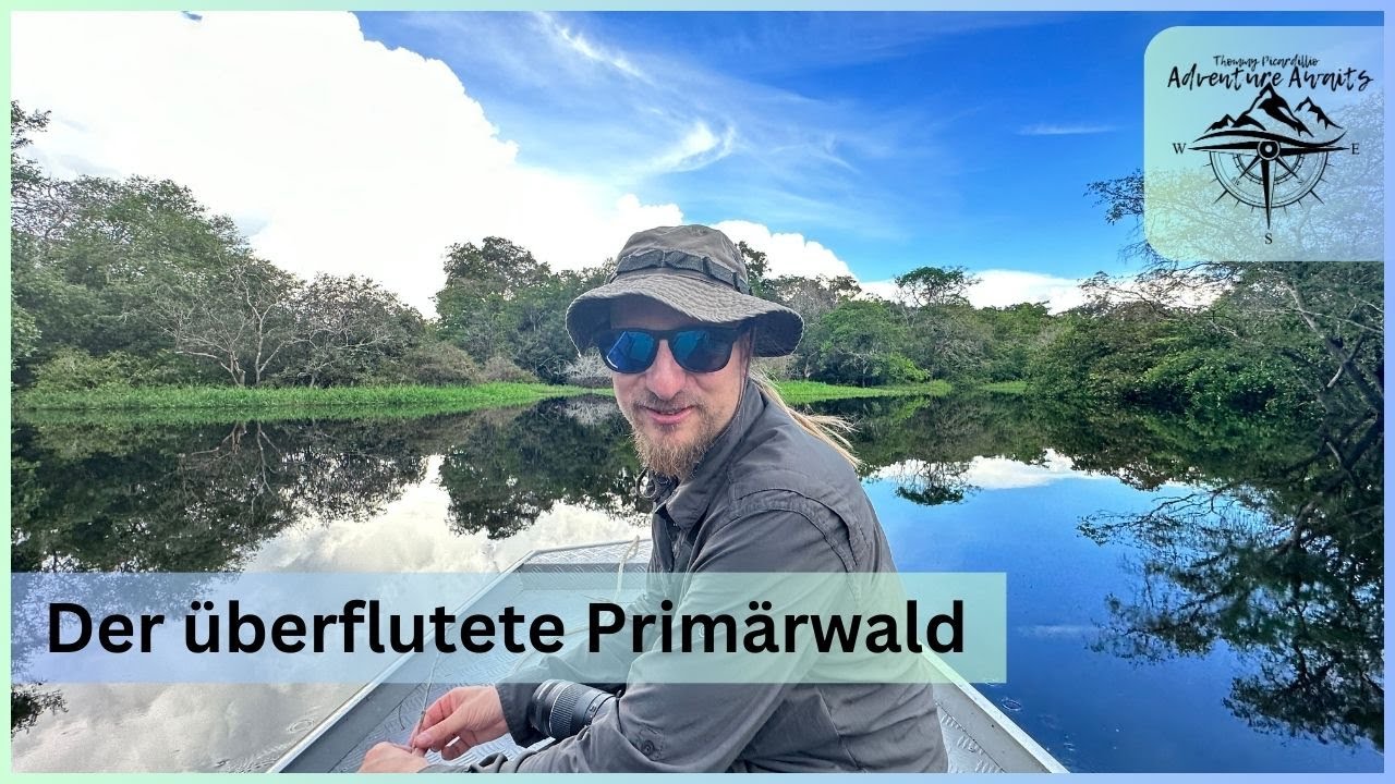 Ep.2 ALLES UNTER WASSER - Per Boot durch den Dschungel -  Abenteuer Amazonas | Thommy Picardillio
