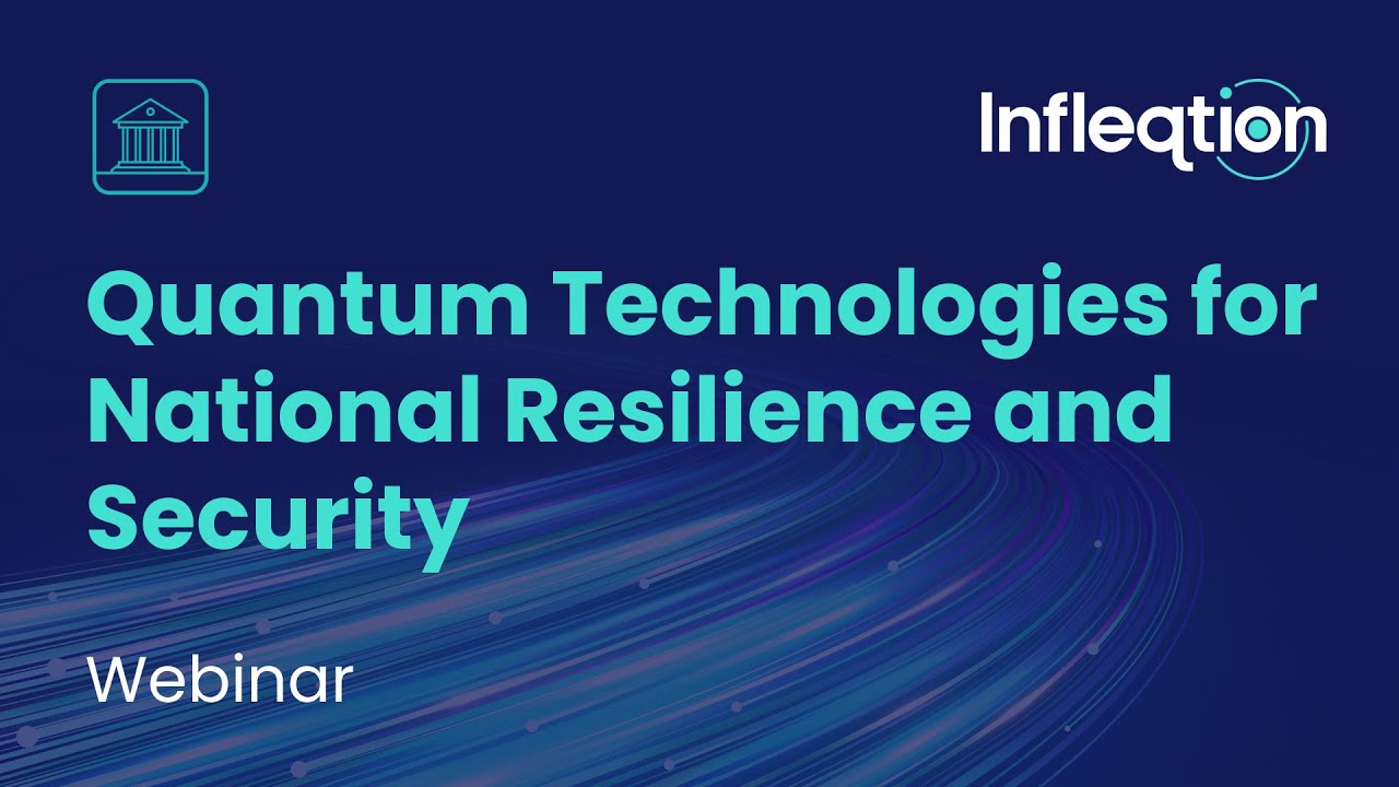 Quantum Technologies for National Resilience and Security