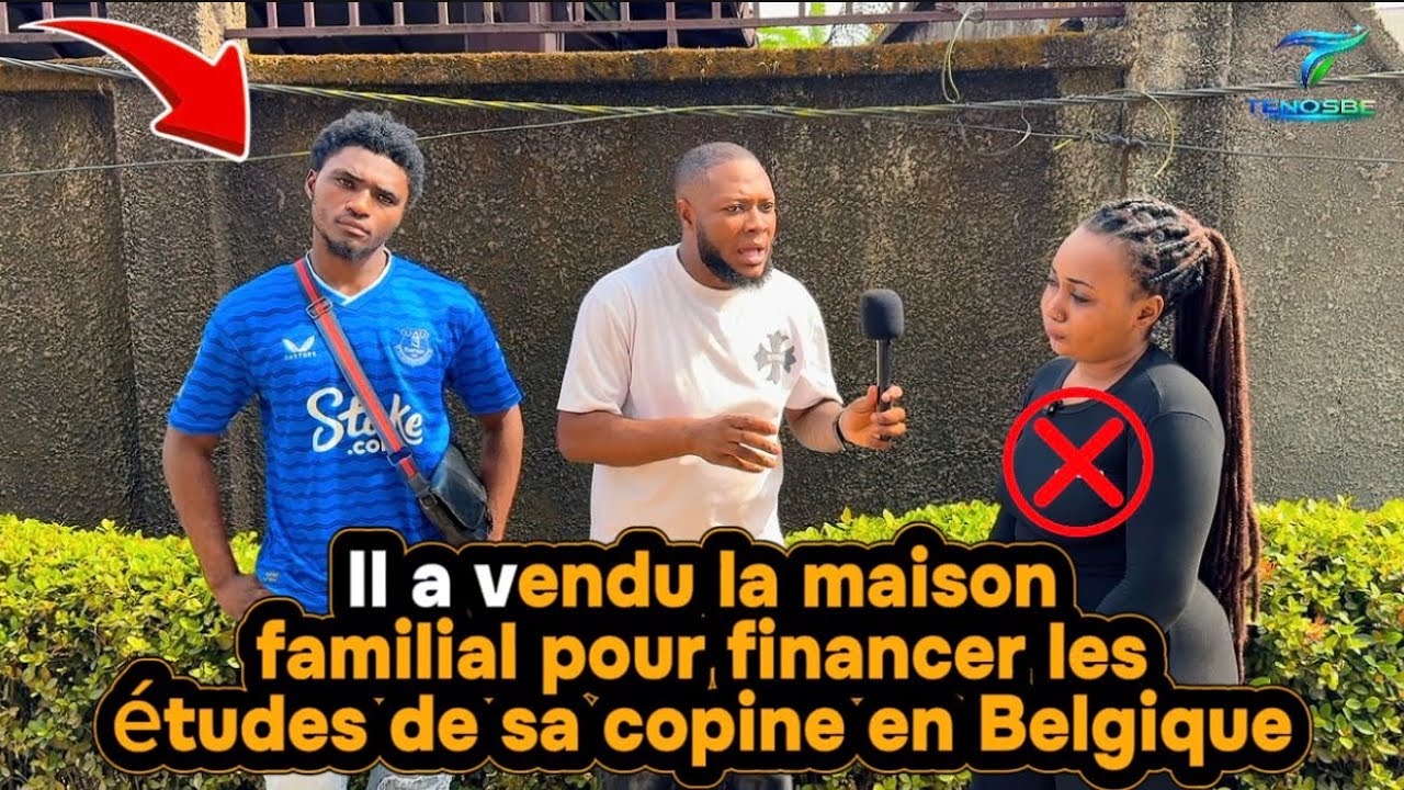 TEST DE FIDÉLITÉ : Il a vendu la maison familial pour financer les études de sa copine en Belgique