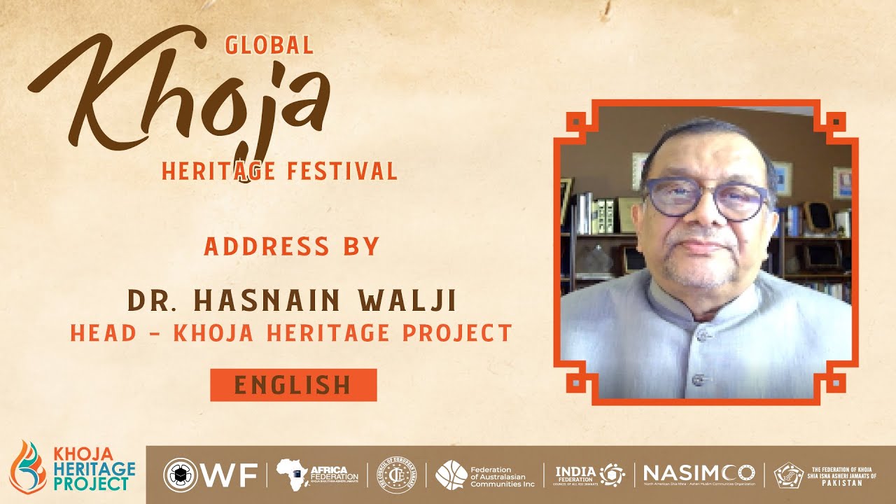 Head of KHP - Dr Hasnain Walji | Khoja Heritage Festival (English)