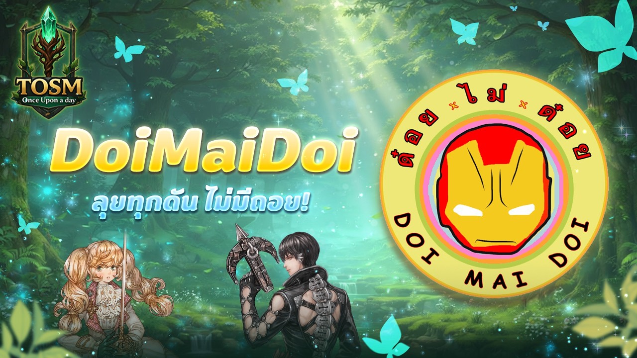 🌿 Tree of Savior M Extreme | Once Upon a day : DoiMaiDoi🌿