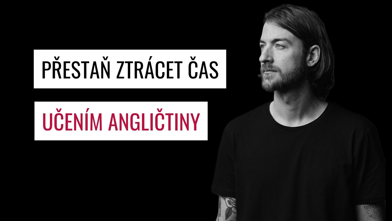 NEUČ SE ANGLICKY - Jak si osvojit jazyk efektivně a přirozeně!