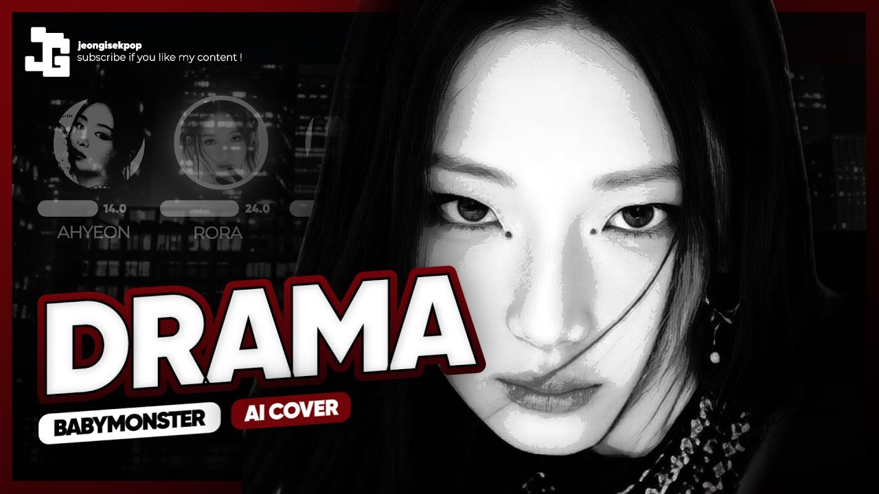 [AI COVER] How would BABYMONSTER sing - ‘DRAMA’ by AESPA (Line Distribution)