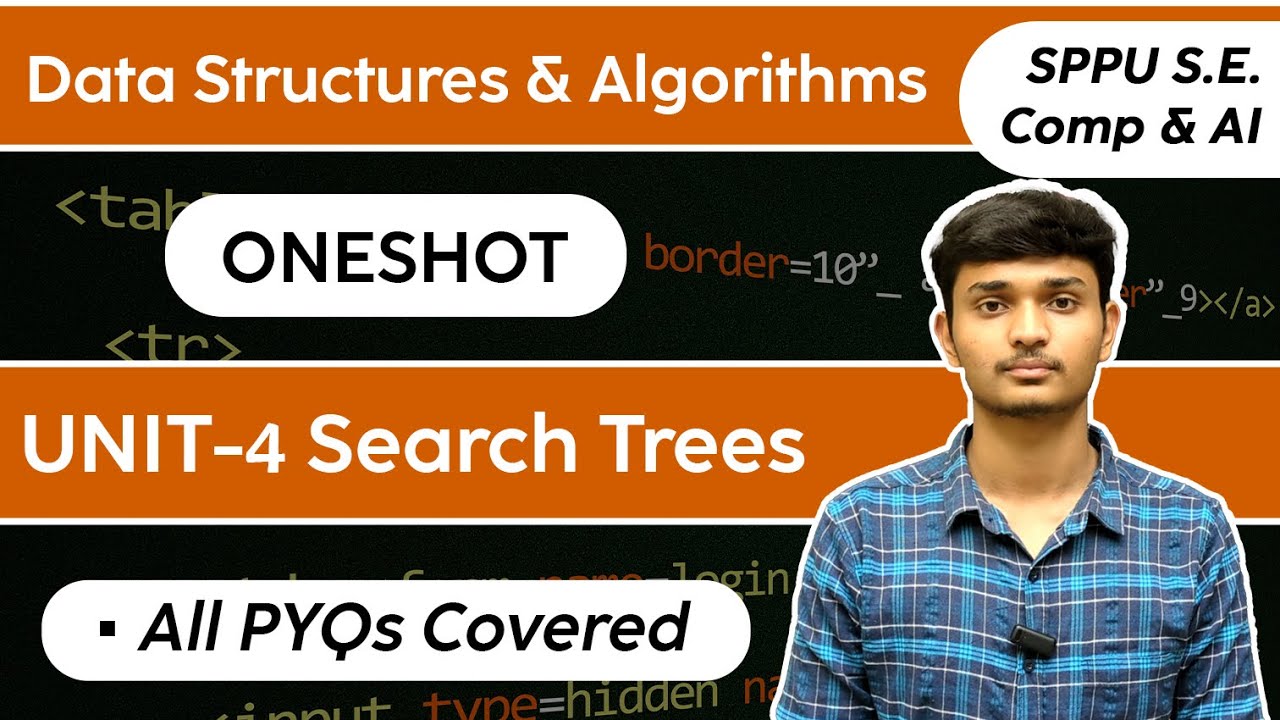 DSA | Unit 4 | Search Trees | SPPU S.E. Comp & A.I. | ONESHOT