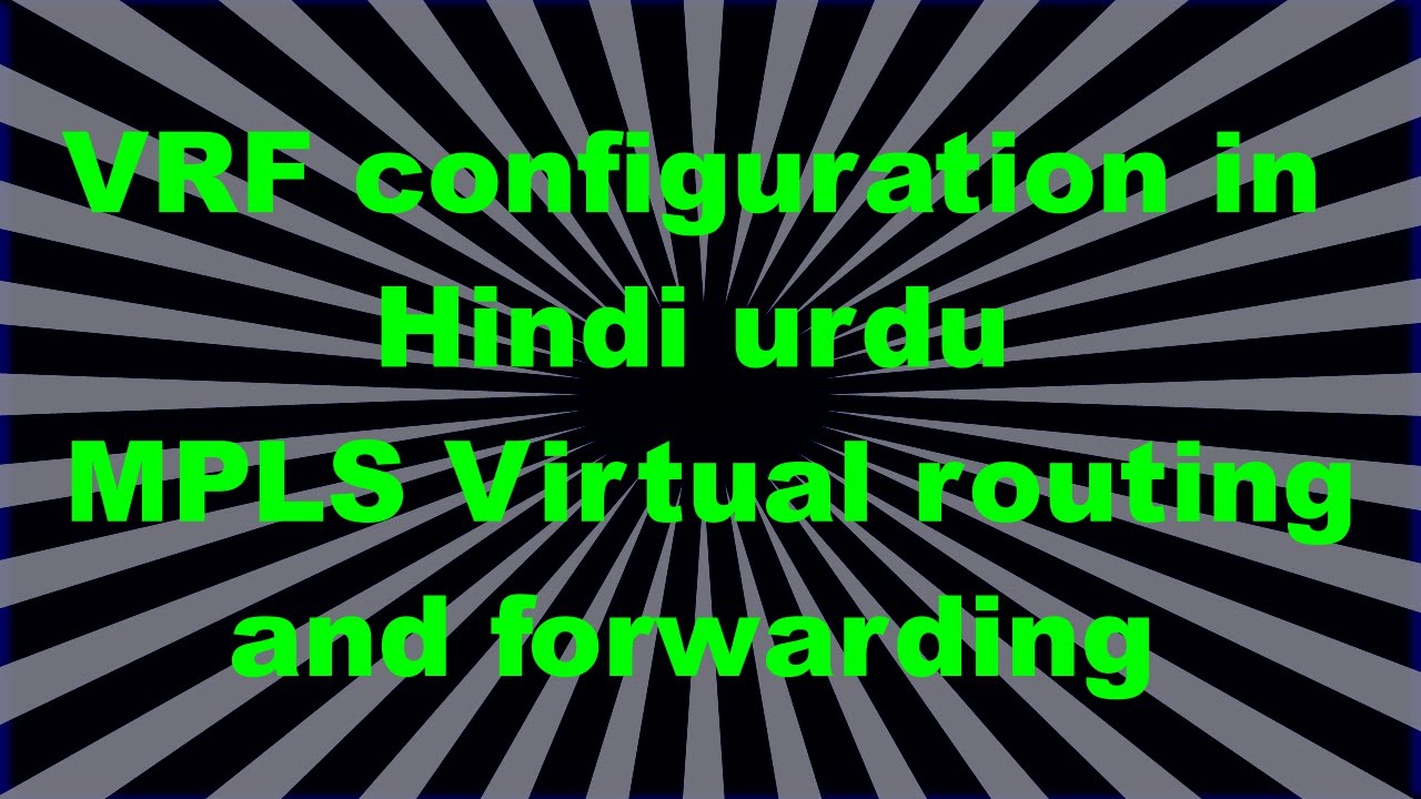 VRF configuration in Hindi urdu | MPLS Virtual routing and forwarding