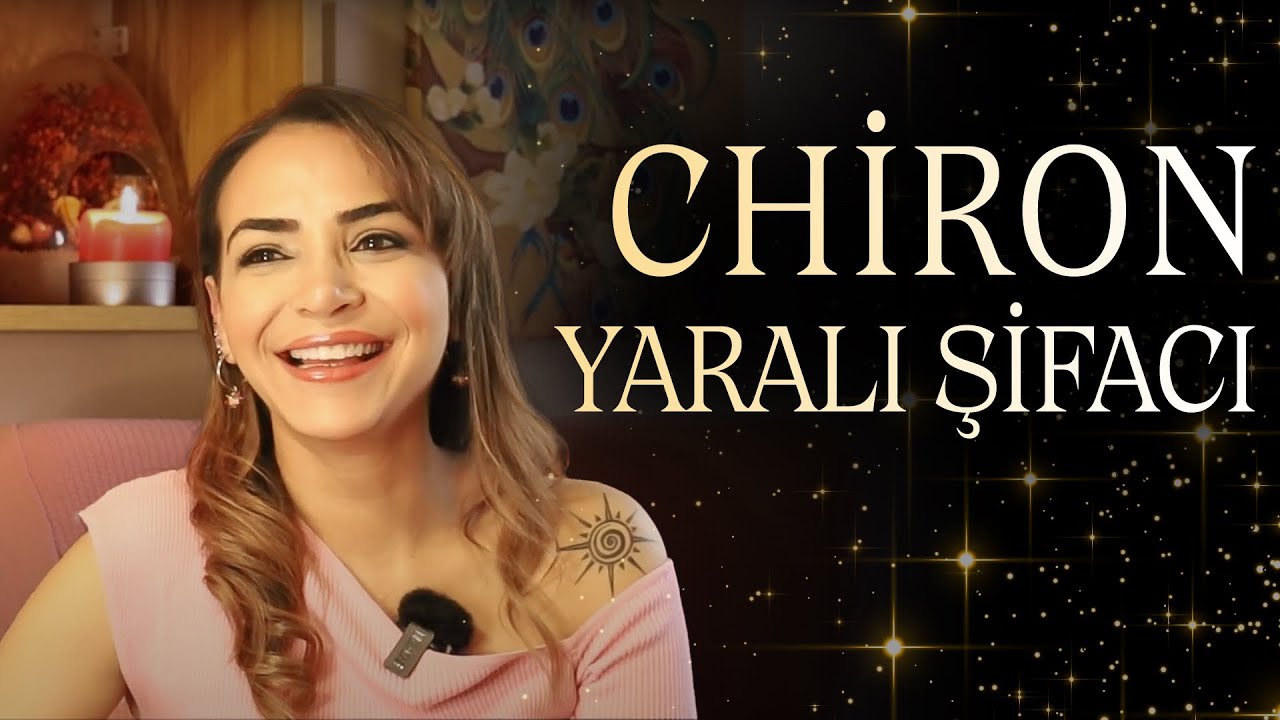 YARALI ŞİFACI CHİRON VE BURÇLAR