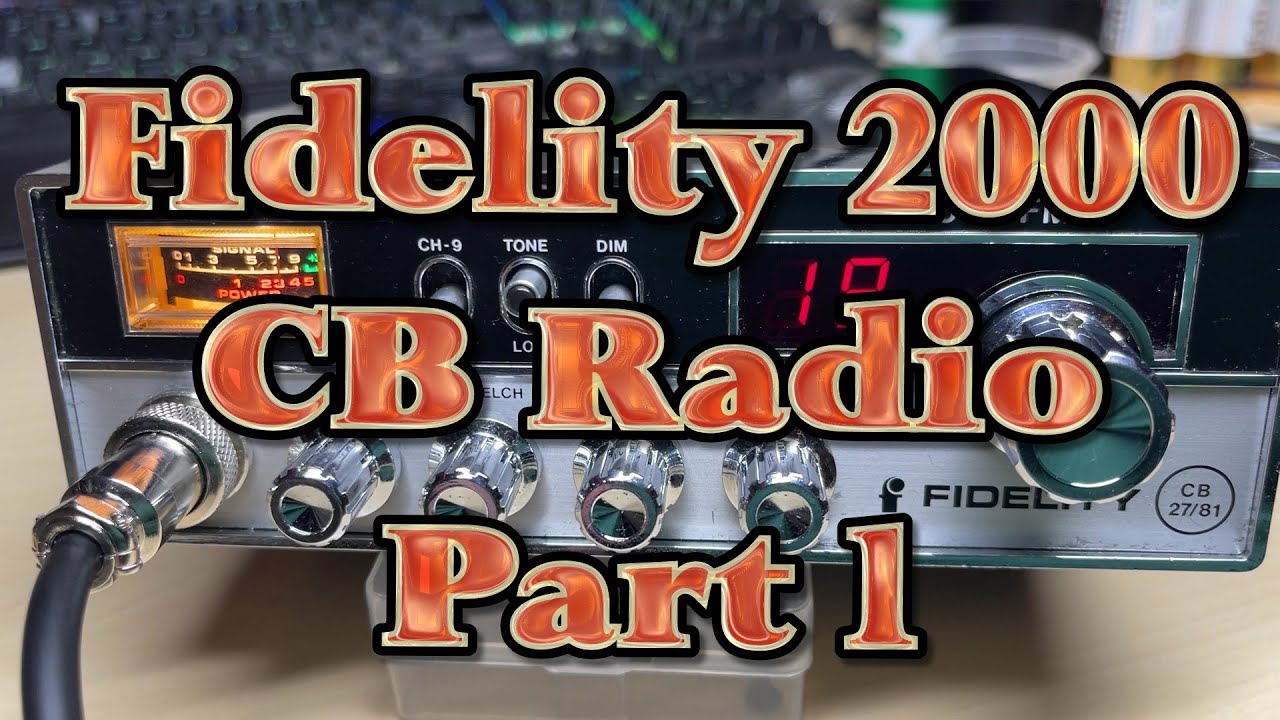 EP 037 - Fidelity CB 2000 FM - Часть 1 - Ремонт небольших неисправностей и установка среднего диа...