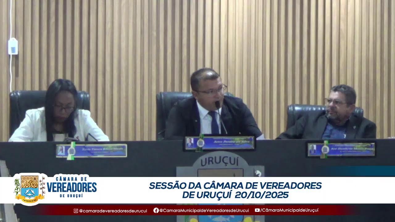 SESSÃO DA CÂMARA DE VEREADORES DE URUÇUÍ  - 20/10/2025