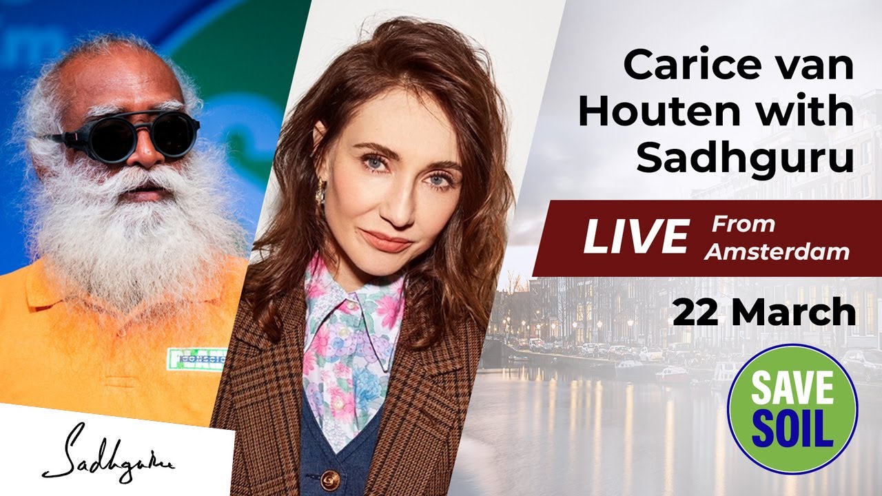 Carice van Houten and Sadhguru discuss #SaveSoil - LIVE | 22 March | 6 PM GMT | 10:30 PM IST
