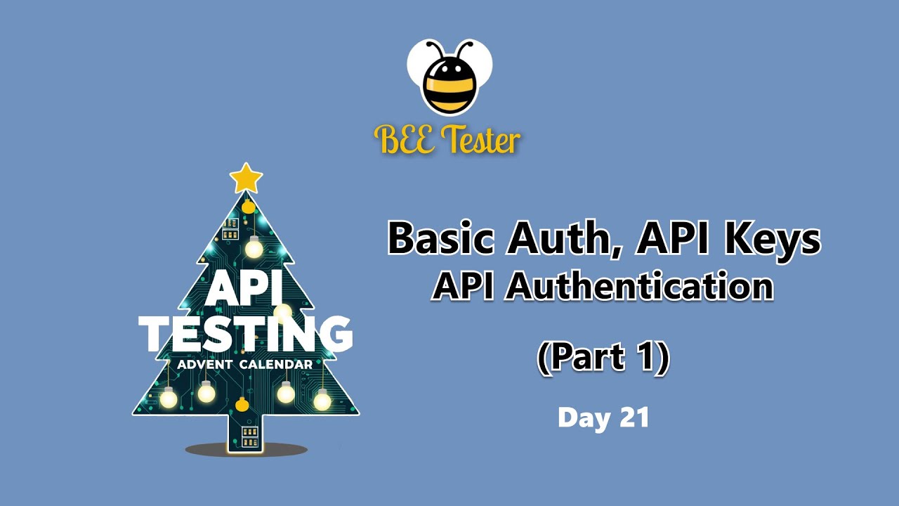 Day#21: API Keys or Basic Auth What's Best for Secure Authentication?