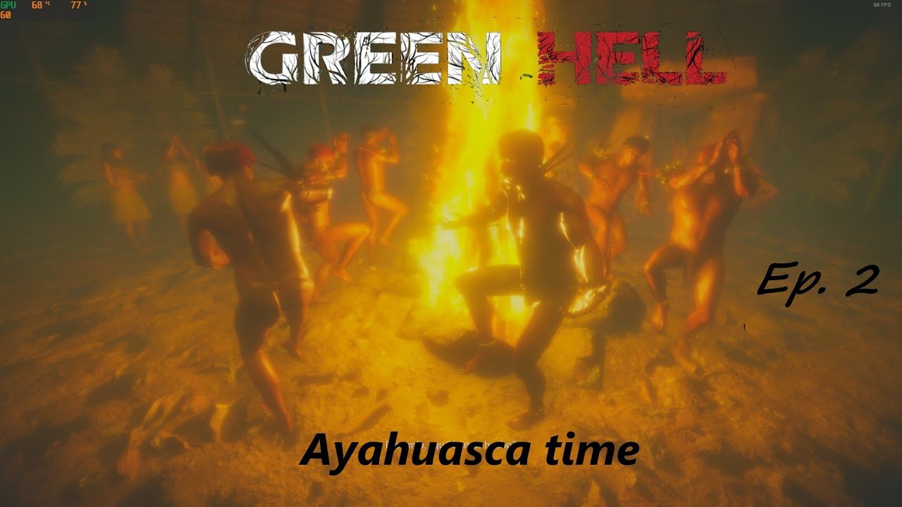 Green Hell original español. Episodio de Lore. Segundo sorbo de ayahuasca.