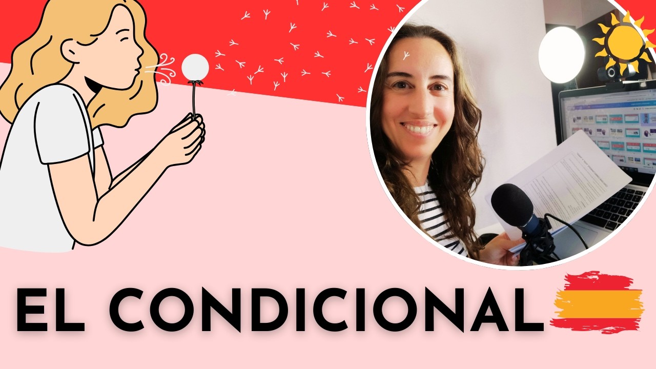 Conditional Verb Tense - Spanish Grammar - El condicional simple