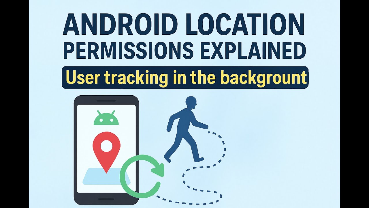 Getting location updates in the background in android | Location permissions explained | Part 2