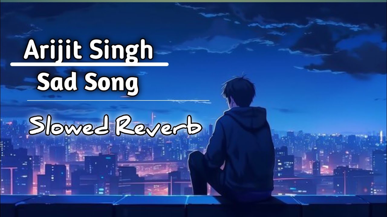 ht music mashup || arijit singh new song ||bollywood lofi || lofi music || jukebox || arijit singh