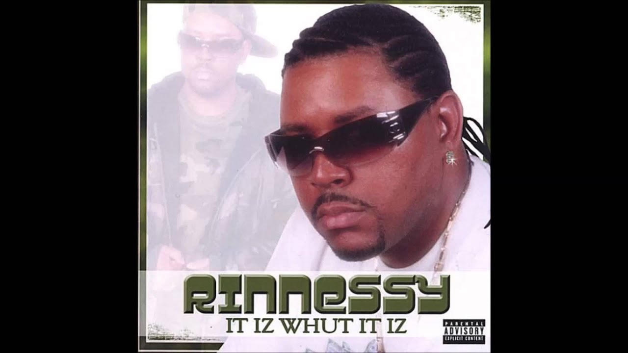 RINNESSY - It Iz Whut It Iz