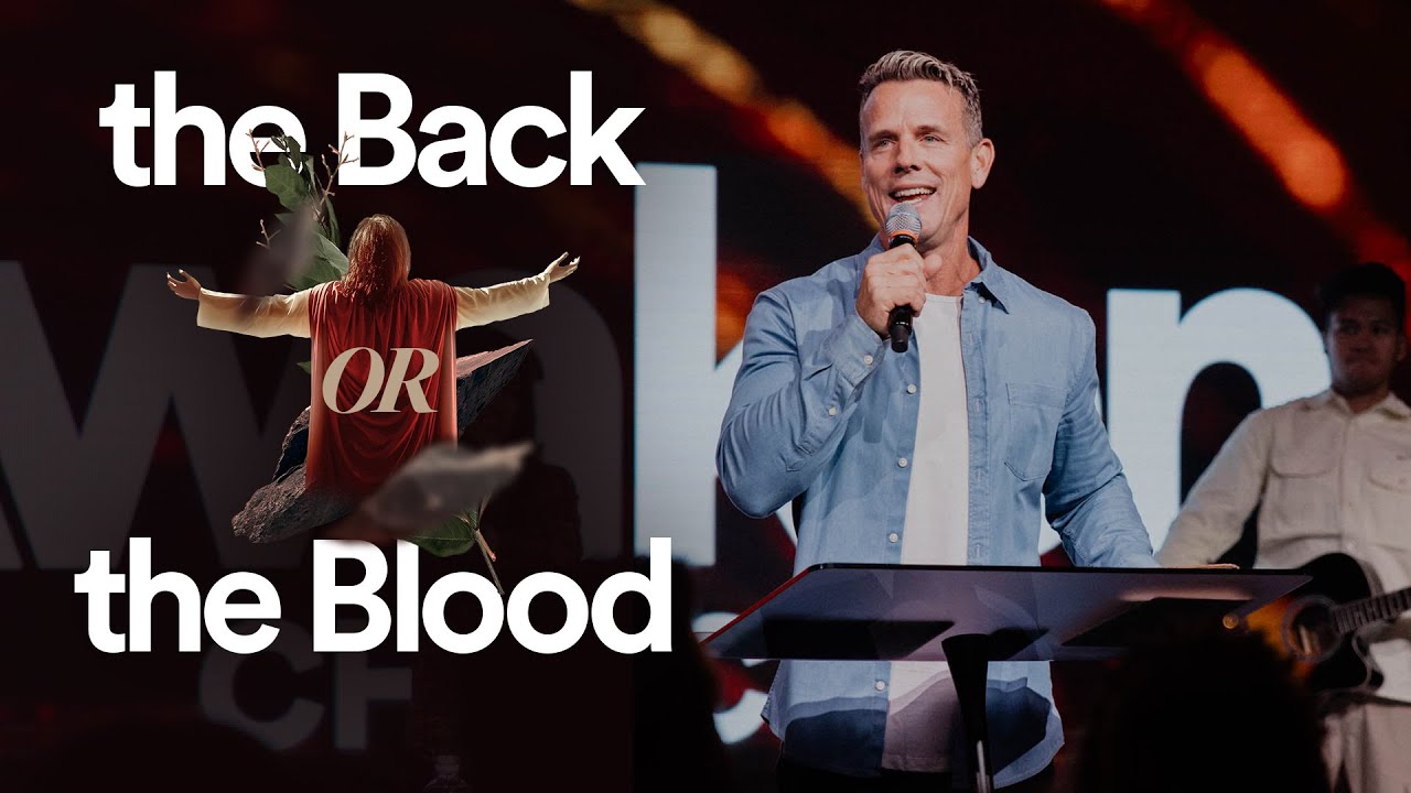The Back or the Blood - Ps. Jon Heinrichs