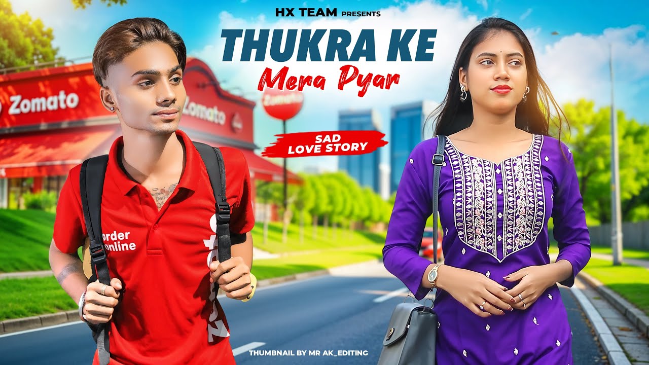Thukra Ke Mera Pyar | Inteqam Dekhegi | Breakup Revenge Sad Love Story| HX TEAM