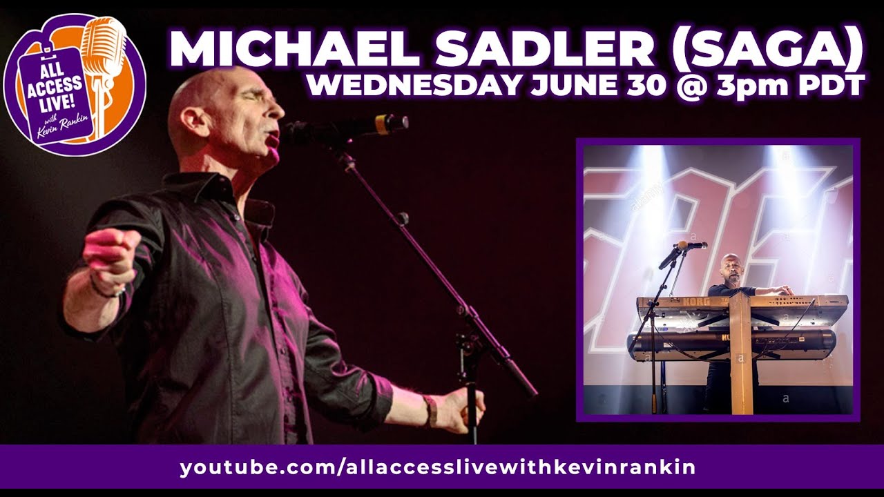 ALL ACCESS LIVE with MICHAEL SADLER (SAGA)