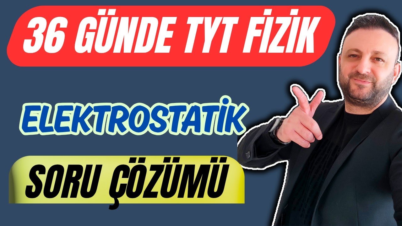 14.Gün | Elektrostatik Soru Çözümü | 36 Günde TYT Fizik Kampı #yks2026