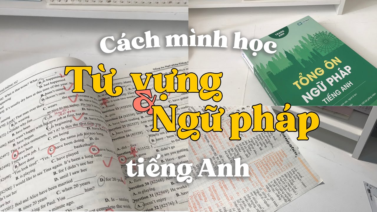 Các bước lên kế hoạch học tiếng Anh siêu hiệu quả (Nâng trình từ vựng và ngữ pháp) ༉‧₊˚.