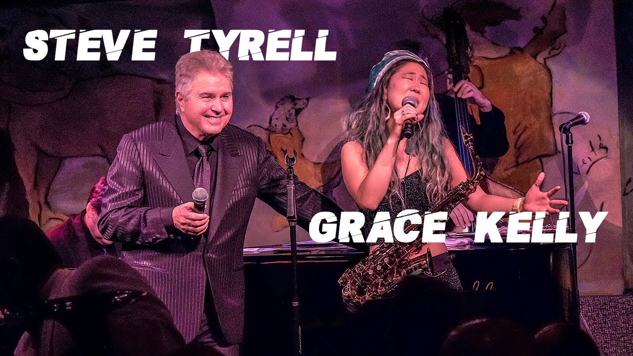Grace Kelly + Steve Tyrell Vocal Duet - Live at Cafe Carlyle