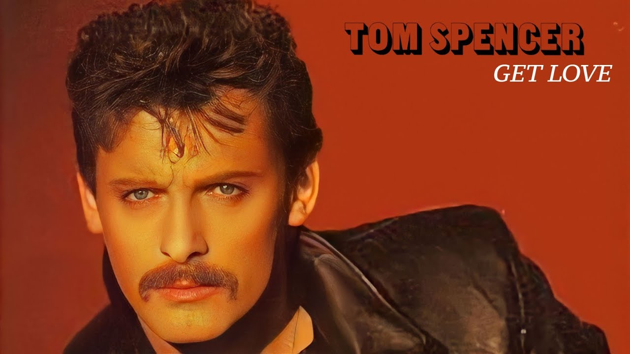 Tom Spencer - Get Love (7