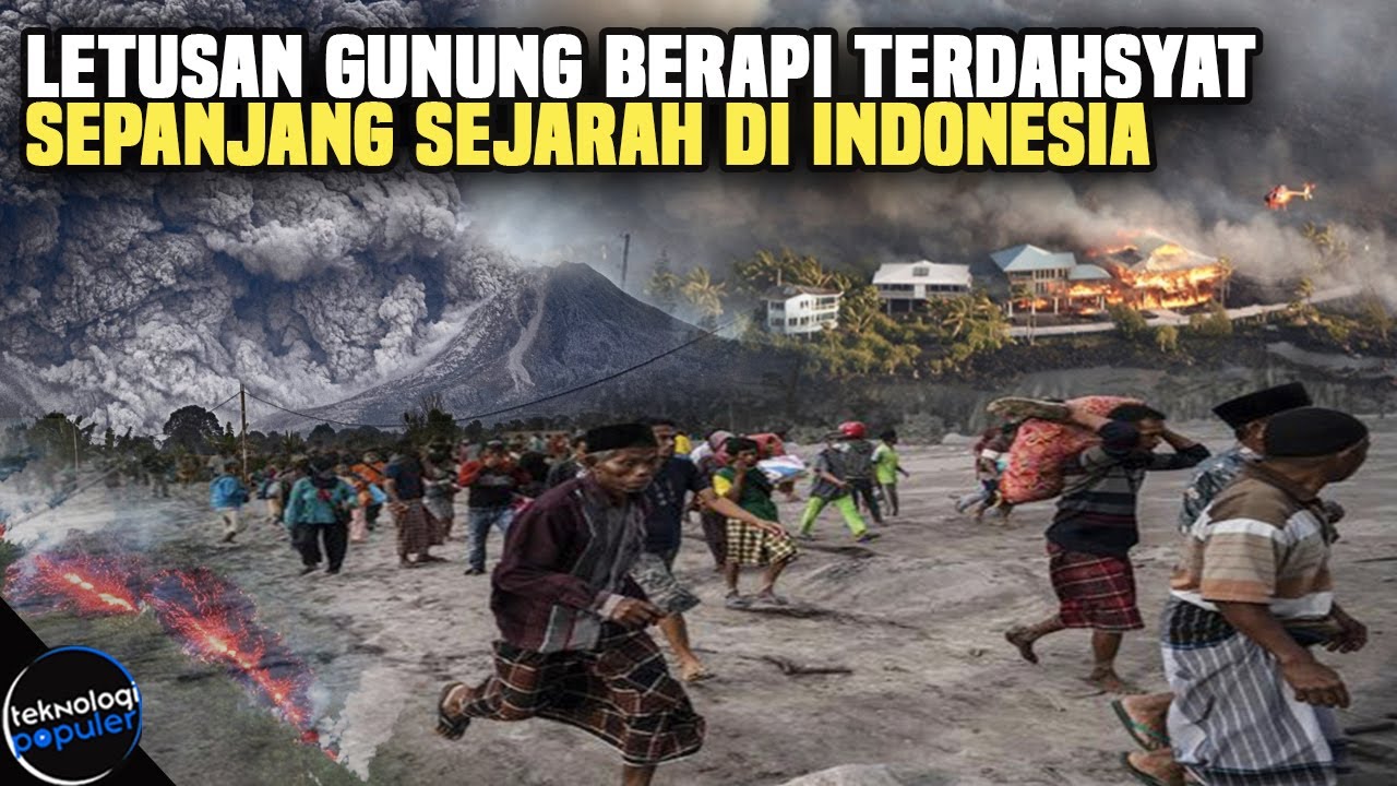 HANCURKAN 114 DESA DAN 71.000 JIWA! Inilah 10 Letusan Gunung Berapi Paling Dahsyat di Indonesia