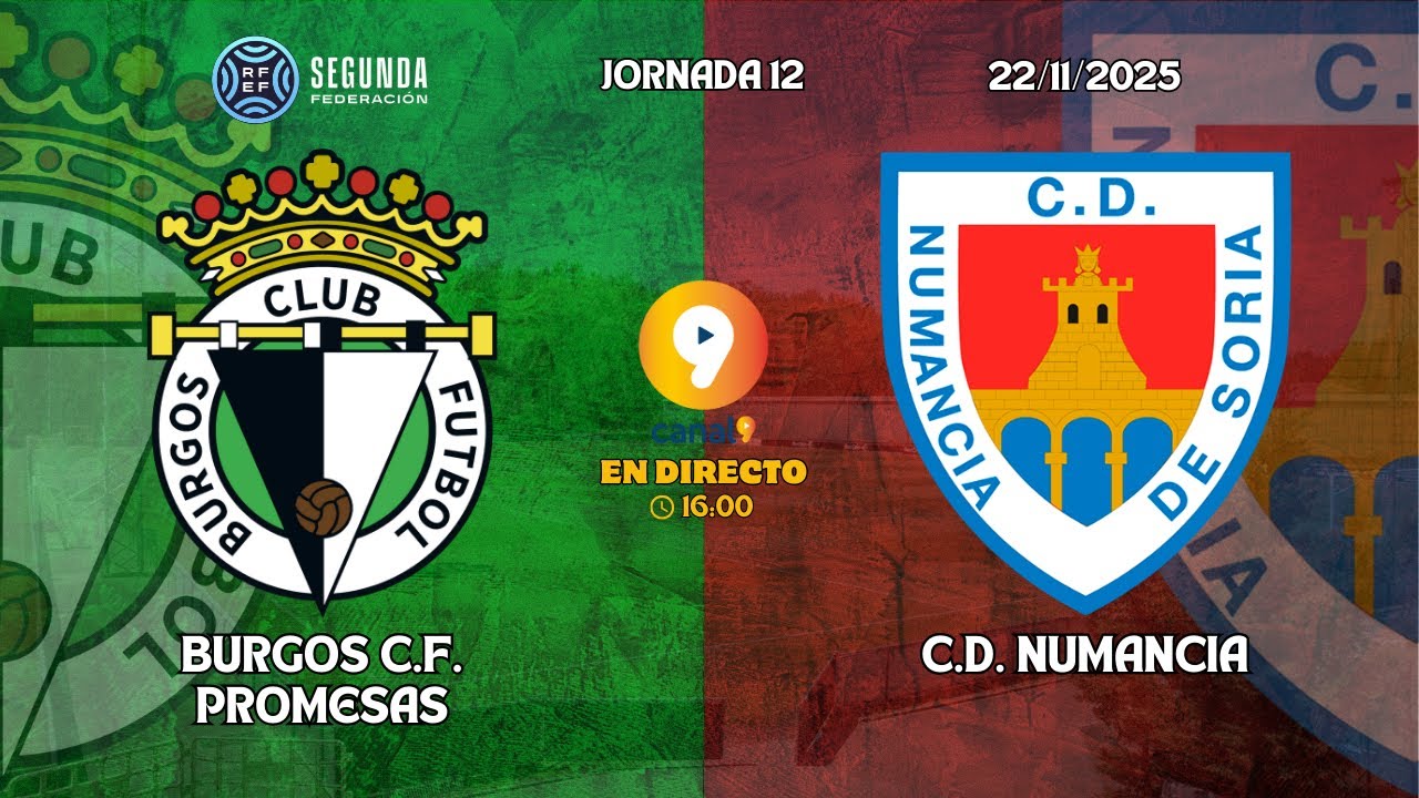 🔴 BURGOS C.F. PROMESAS vs C.D. NUMANCIA | JORNADA 12 | TEMPORADA 25-26 | SEGUNDA FEDERACI&Oacute;N