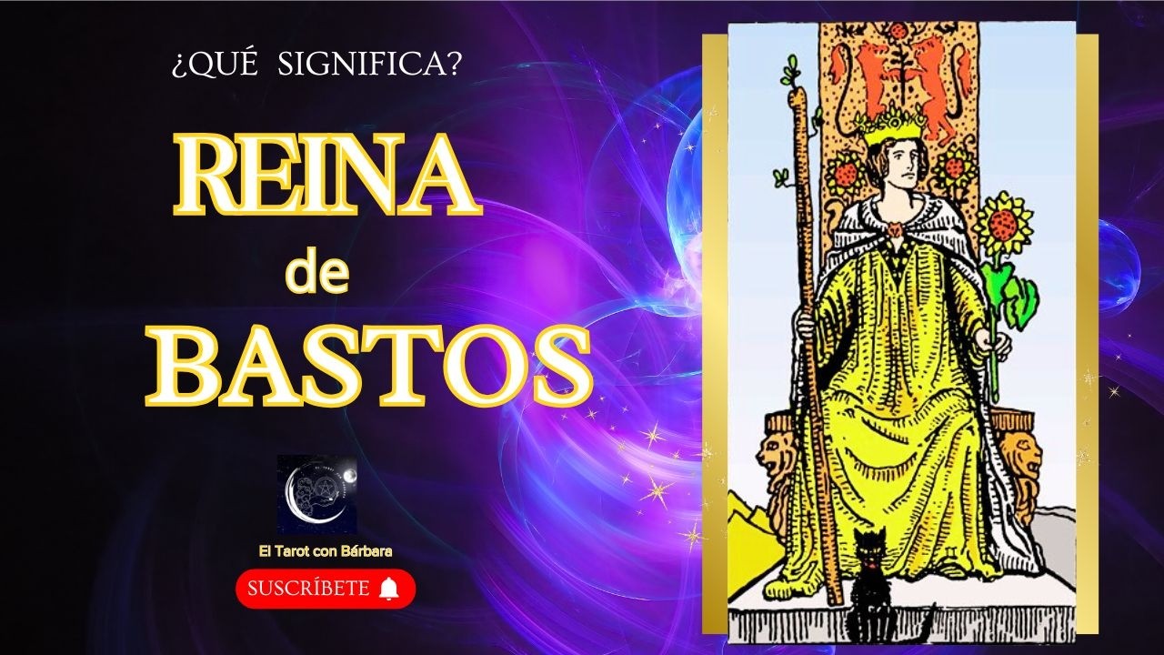 🔥👑¿Qué SIGNIFICA la REINA de BASTOS en el TAROT? #tarot #significado #arcanosmenores #reinadebastos