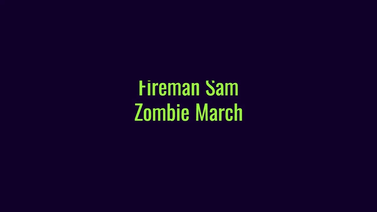 Fireman Sam - Zombie March & Rescue Theme (Series 10-11)