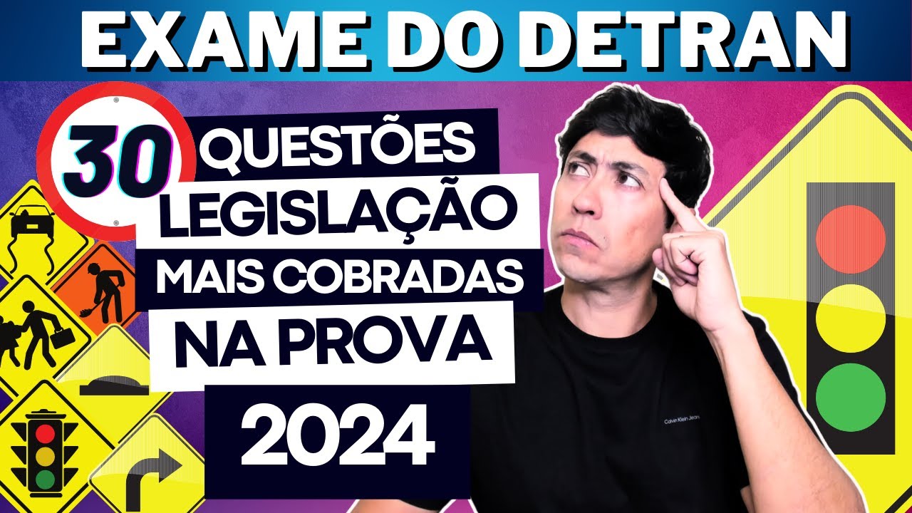 SIMULADO DO DETRAN 2024 - REVISÃO DE 30 QUESTÕES LEGISLAÇÃO - PROVA SIMULADA DO DETRAN 2024