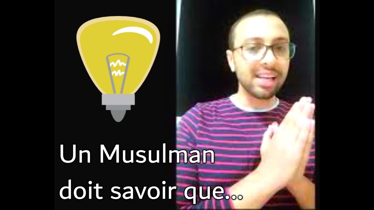 Les piliers de l'islam-Temoignages de l'islam-ce que le musulman doit savoir (1) - apprendre l'islam