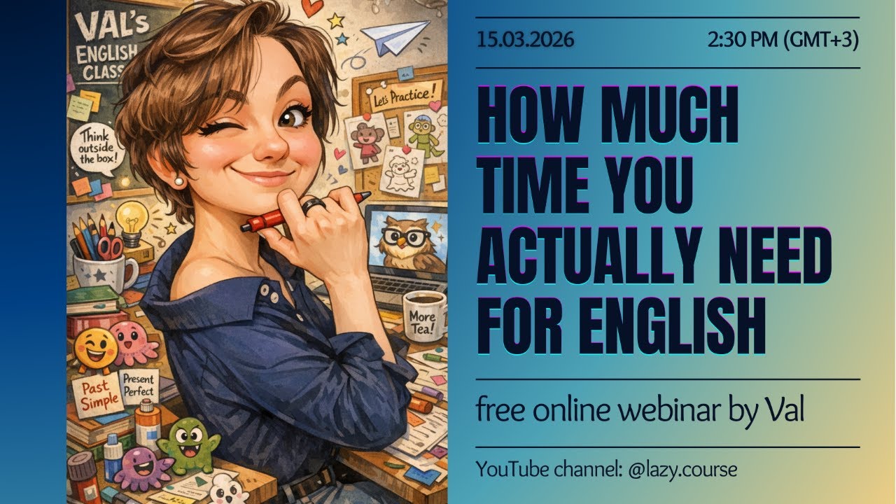 How much time you actually need for English