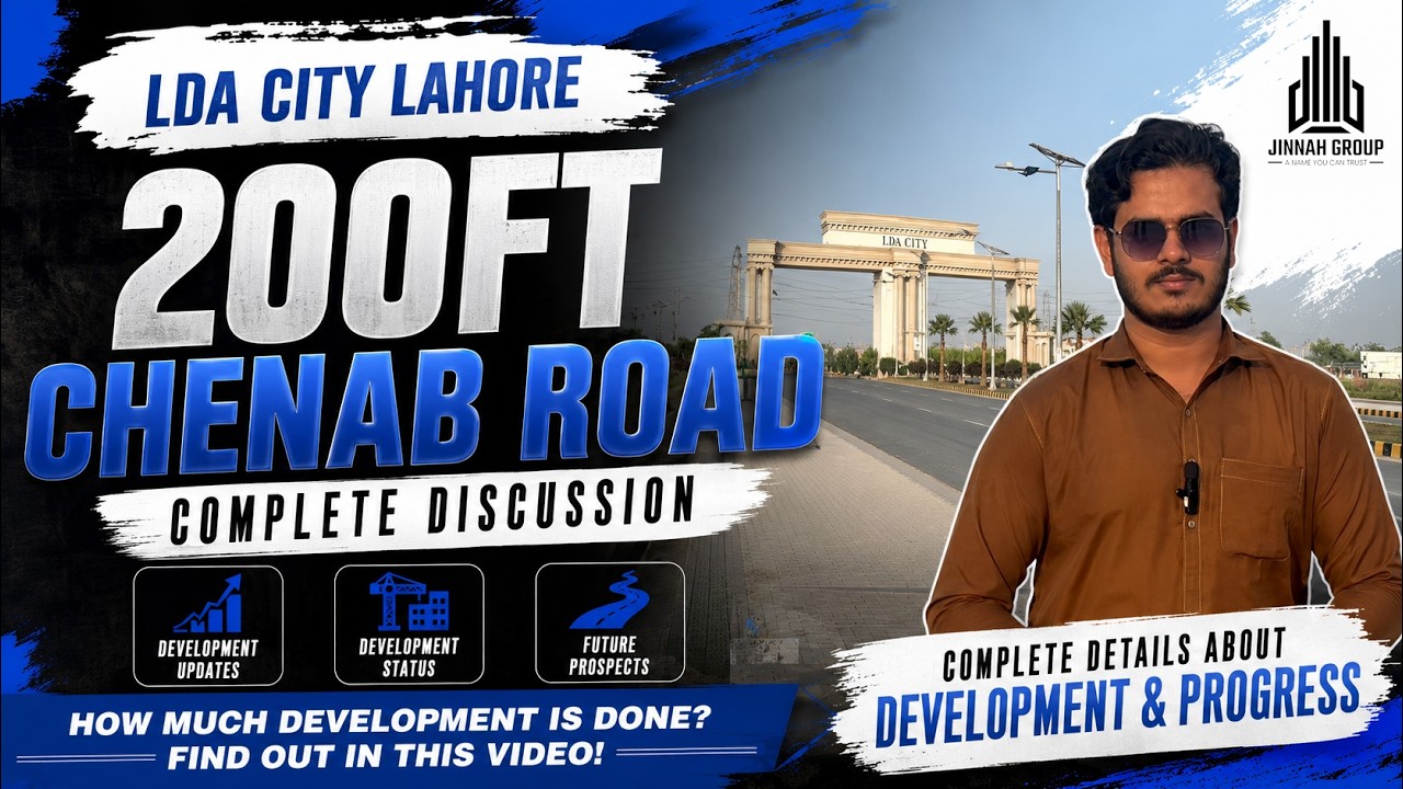 LDA City Lahore 200ft Chenab Road | Complete Development Updates | Latest Video