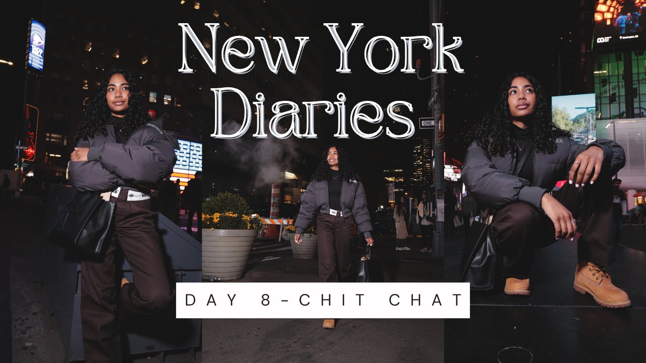 New York Diaries I Vlog 8- sit down CHIT CHAT + Chop cheese the ocky way